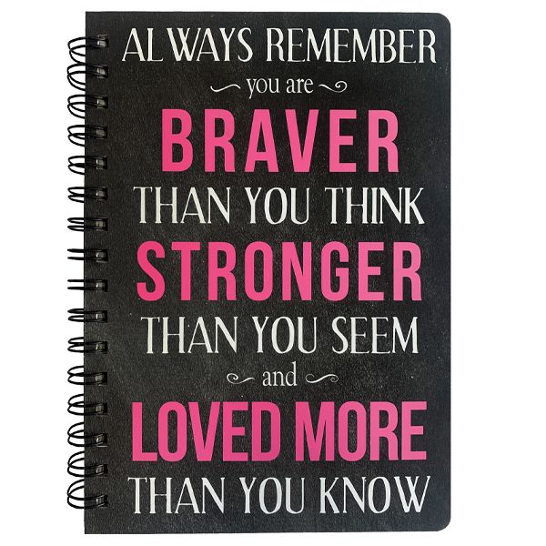 6” x 8.5” Hardbound Journal, “BRAVER, STRONGER” Design 100ct Spiral Bound